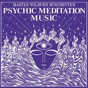 Master Wilburn Burchette - Psychic Meditation Music (Coloured) (LP)