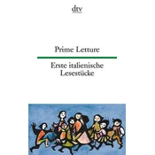 Erste italienische Lesestücke. Prime Letture