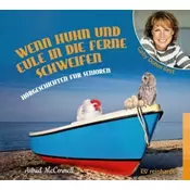 Wenn Huhn und Eule in die Ferne schweifen, 1 Audio-CD
