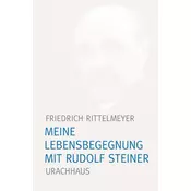 Meine Lebensbegegnung mit Rudolf Steiner