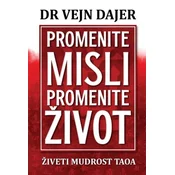 Promenite misli promenite život - Dr Vejn Dajer ( H0036 )