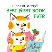 Richard Scarrys Best First Book Ever