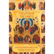 The Lives of the Saints for Orthodox Christians