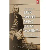 Der weite Weg zum Markt