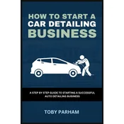 How to Start a Car Detailing Business