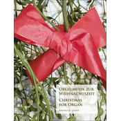WEINACHTZEIT/CHRISTMAS FOR ORGAN