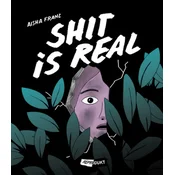 Shit is real