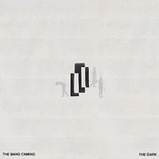 The Band Camino - The Dark (LP)