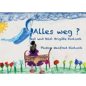 Alles weg?