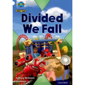 Project X Origins: White Book Band, Oxford Level 10: Working as a Team: Divided We Fall