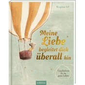 Meine Liebe begleitet dich überall hin