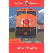 Ladybird Readers Level 2 - Great Trains (ELT Graded Reader)