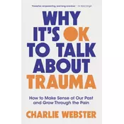 Why Its OK to Talk About Trauma