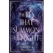 The Lies That Summon the Night