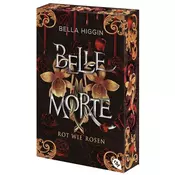 Belle Morte - Rot wie Rosen