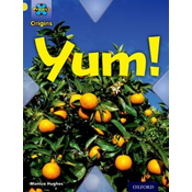 Project X Origins: Yellow Book Band, Oxford Level 3: Food: Yum!