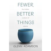 Fewer, Better Things