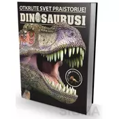Enciklopedija dinosaurusa - Otkrijte svet praistorije!