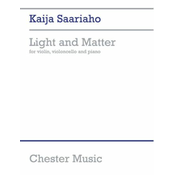 SAARIAHO:LIGHT AND MATTER FOR VIOLI,CELLO AND PIANO