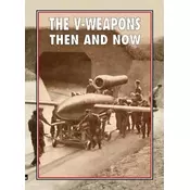 The V-Weapons Then and Now