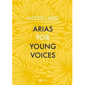 ARIAS FOR YOUNG VOICES MEZZO/ALTO