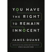 You Have the Right to Remain Innocent