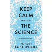 Keep Calm and Trust the Science