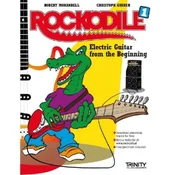 MORANDELL/GRUBER:ROCKODILE 1 ELECTRIC GUITAR FROM THE BEGINNING + AUDIO ACCESS