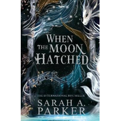 The When the Moon Hatched