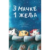 3 macke 1 želja