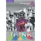 Think. Second Edition Level 2. Teachers Book with Digital Pack
