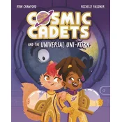 Cosmic Cadets and the Universal Uni-korn