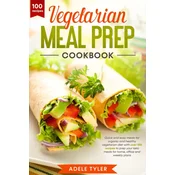Vegetarian Meal Prep Cookbook