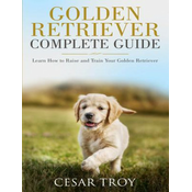 WEBHIDDENBRAND Golden Retriever Complete Guide