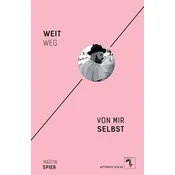 Weit weg von mir selbst