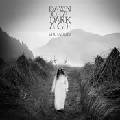 Dawn Of A Dark Age - Ver Sacrum (Limited Edition) (Coloured) (LP)