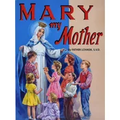 Mary My Mother