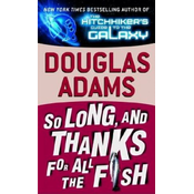 So Long, and Thanks for All the Fish