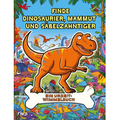 Finde Dinosaurier, Mammut und Säbelzahntiger