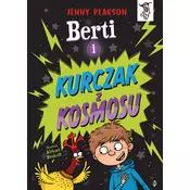 Berti i kurczak z kosmosu. To sie czyta