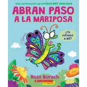 Abran Paso a la Mariposa (Make Way for Butterfly): Un Libro de la Serie La Oruga Muy Impaciente