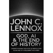 God, AI and the End of History
