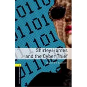 Oxford Bookworms Library: Level 1: Shirley Homes and the Cyber Thief Audio Pack