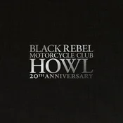 Black Rebel Motorcycle Club - Howl (Indie Exclusive) (Anniversary Edition) (White Coloured) (3 LP)
