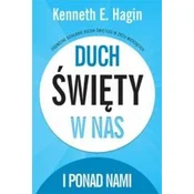 Duch Swiety w nas i ponad nami