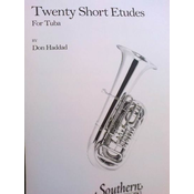 HADDAD:20 SHORT ETUDES TUBA