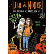 Lilo & Moder - Eine Freundin der gruseligen Art