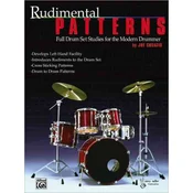 Rudimental Patterns: Full Drum Set Studies for the Modern Drummer