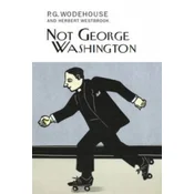 Not George Washington