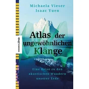 Atlas der ungewöhnlichen Klänge